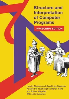 Structure and Interpretation of Computer Programs, Paperback/Gerald Jay Sussman
