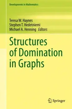 Structures of Domination in Graphs. 1st ed. 2021, Hardback/***