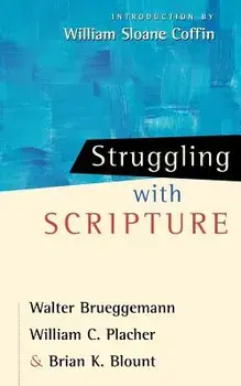 Struggling with Scripture, Paperback/Walter Brueggemann