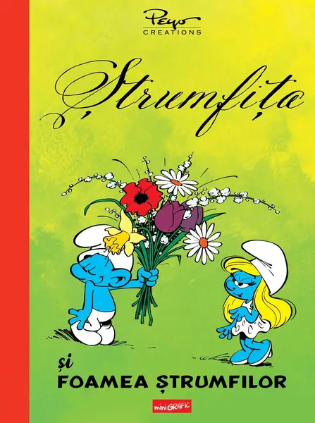Ștrumfița și Foamea ștrumfilor - Pierre Culliford Peyo, Yvan...