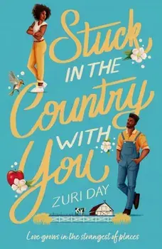 Stuck In The Country With You, Paperback/Zuri Day