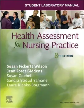 Student Laboratory Manual for Health Assessment for Nursing Practice. 8 ed, Paperback/***
