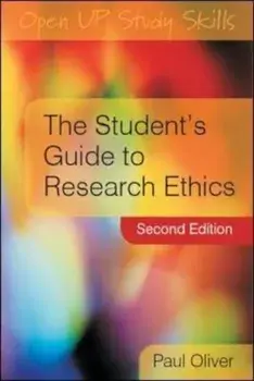 Student's Guide to Research Ethics, Paperback/Paul Oliver