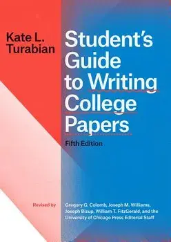 Student's Guide to Writing College Papers, Fifth Edition, Paperback/Kate L. Turabian