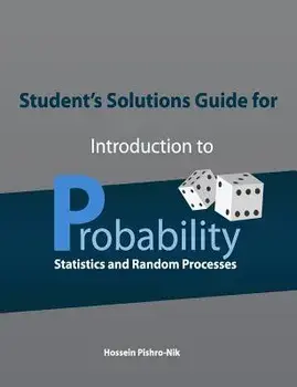 Student's Solutions Guide for Introduction to Probability, Statistics, and Random Processes, Paperback/Hossein Pishro-Nik