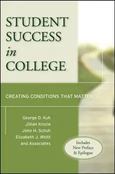 Student Success in College. Creating Conditions That Matter (Includes New Preface and Epilogue), Paperback/Elizabeth J. Whitt