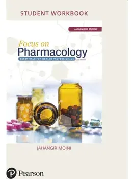 Student Workbook for Focus on Pharmacology. Essentials for Health Professionals, 3 ed, Paperback/Jahangir Moini