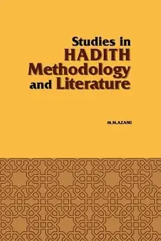 Studies in Hadith Methodology and Literature, Paperback/Murhammad Mursrtafba A0rzamei