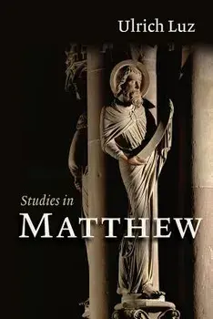 Studies in Matthew, Paperback/Ulrich Luz