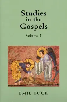 Studies in the Gospels, Paperback/Emil Bock