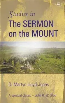 Studies in the Sermon on the Mount, Paperback/D. M. Lloyd-Jones