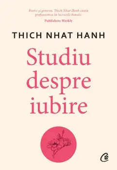 Studiu despre iubire/Thich Nhat Hanh