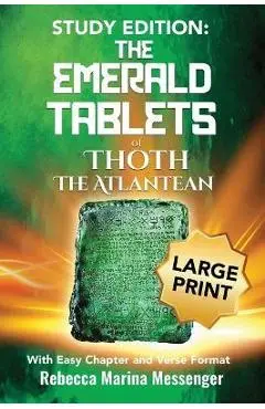 Study Edition The Emerald Tablets of Thoth The Atlantean: With Easy Chapter and Verse Format - Rebecca Marina Messenger
