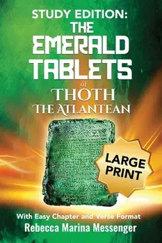 Study Edition The Emerald Tablets of Thoth The Atlantean: With Easy Chapter and Verse Format, Hardcover/Rebecca Marina Messenger
