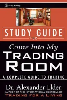 Study Guide for Come Into My Trading Room, Paperback/Elder
