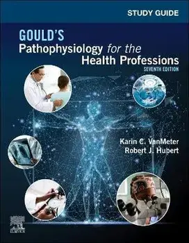 Study Guide for Gould's Pathophysiology for the Health Professions. 7 ed, Paperback/***