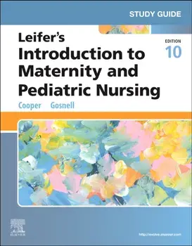 Study Guide for Leifer's Introduction to Maternity and Pediatric Nursing. 10 ed, Paperback/***