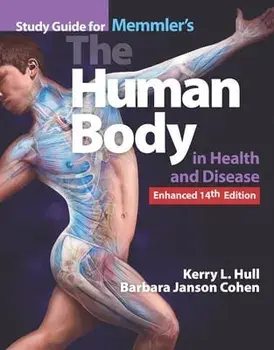 Study Guide for Memmler's the Human Body in Health and Disease, Enhanced Edition, Paperback/Kerry L. Hull