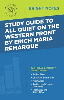 Study Guide to All Quiet on the Western Front by Erich Maria Remarque, Paperback/Intelligent Education