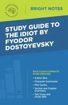 Study Guide to The Idiot by Fyodor Dostoyevsky, Paperback/***