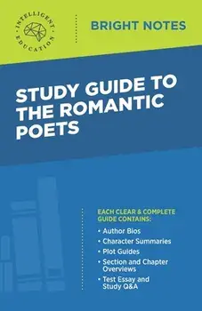 Study Guide to The Romantic Poets, Paperback/Intelligent Education
