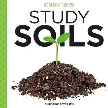 Study Soils, Library Binding/Christine Petersen