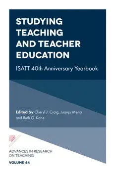 Studying Teaching and Teacher Education. ISATT 40th Anniversary Yearbook, Hardback/***