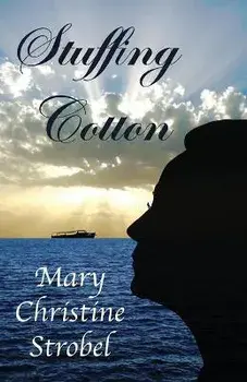 Stuffing Cotton, Paperback/Mary Christine Strobel