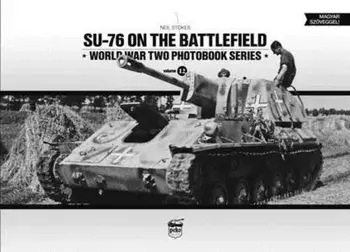 SU-76 on the Battlefield, Hardback/Neil Stokes