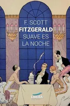 Suave es la noche, Paperback/F. Scott Fitzgerald