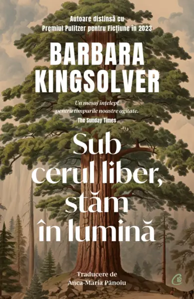 Sub cerul liber, stam in lumina | Barbara Kingsolver