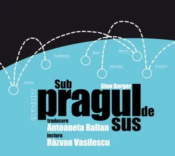 Sub pragul de sus/Glen Berger