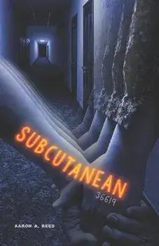 Subcutanean 36619, Paperback/Aaron a. Reed