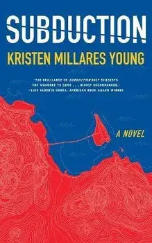 Subduction, Paperback/Kristen Millares Young