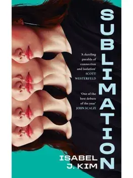 Sublimation, Hardcover/Isabel J Kim