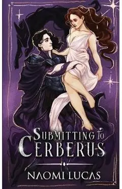Submitting to Cerberus - Naomi Lucas