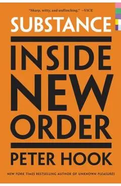 Substance: Inside New Order - Peter Hook