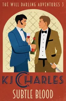 Subtle Blood, Paperback/Kj Charles