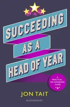 Succeeding as a Head of Year, Paperback/Jon Tait