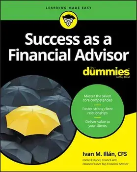 Success as a Financial Advisor for Dummies, Paperback/Ivan M. Illan