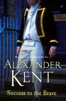 Success to the Brave, Paperback/Alexander Kent