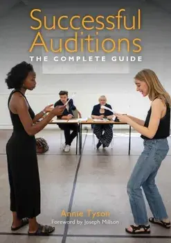 Successful Auditions. The Complete Guide, Paperback/Annie Tyson