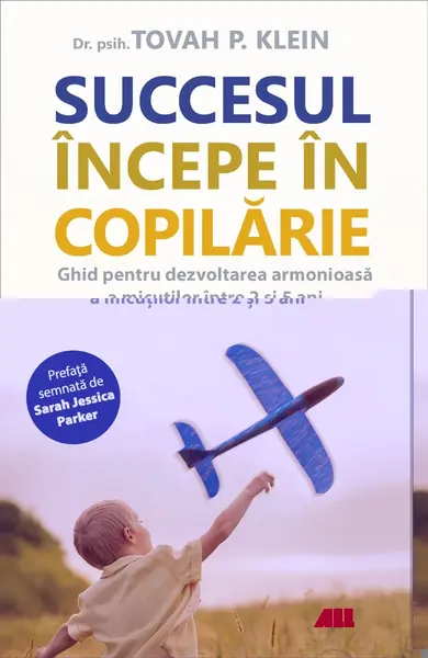 Succesul începe în copilărie