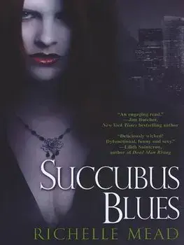Succubus Blues, Paperback/Richelle Mead
