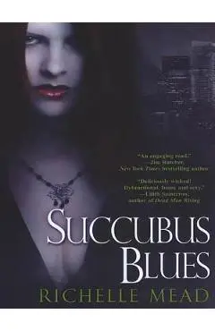 Succubus Blues - Richelle Mead