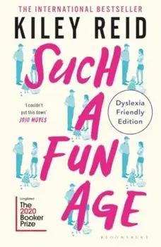 Such a Fun Age. Dyslexia Friendly Edition, Paperback/Kiley Reid