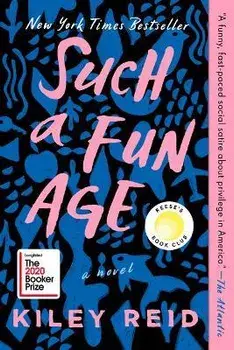 Such a Fun Age, Paperback/Kiley Reid