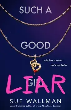 Such a Good Liar, Paperback/Sue Wallman