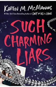 Such Charming Liars - Karen M. Mcmanus