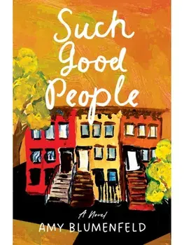 Such Good People. A Novel, Paperback/Amy Blumenfeld